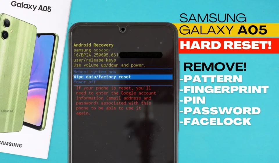 Samsung Galaxy A05: How To Hard Reset | Remove Screen Lock | Fingerprint – Password – PIN – Pattern A05 hard reset