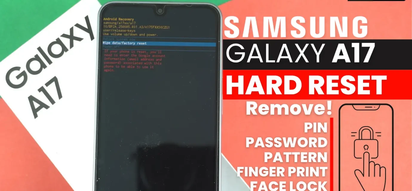 Samsung A17 hard reset
